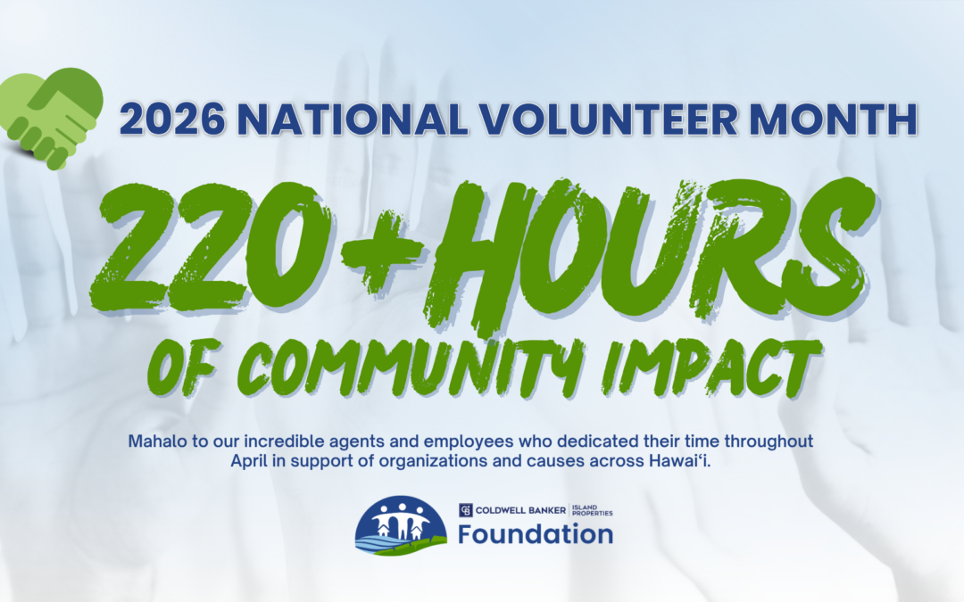 CBIP Foundation Honors National Volunteer Month with 220+ Service Hours Across Hawai‘i